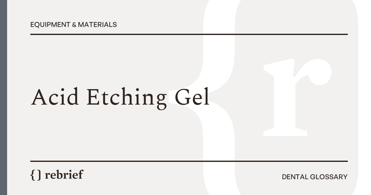 Acid Etching Gel