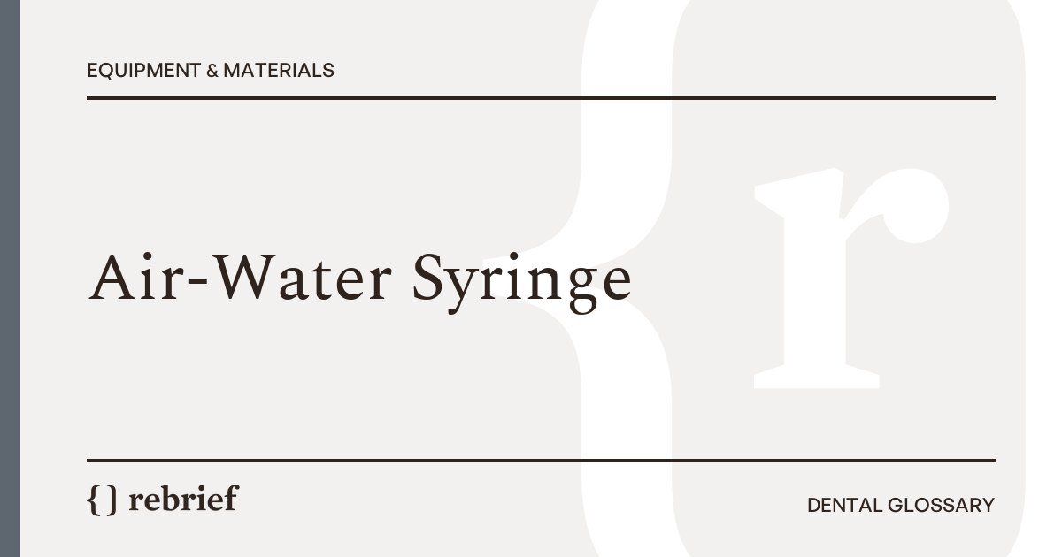 Air-Water Syringe