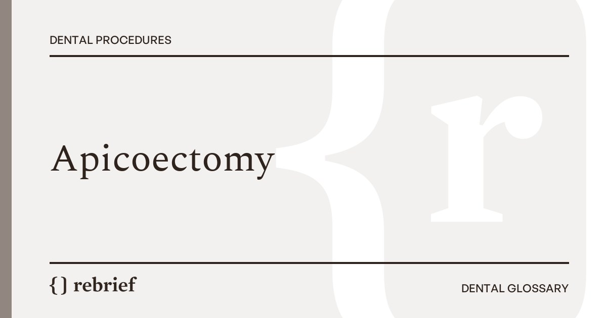 Apicoectomy