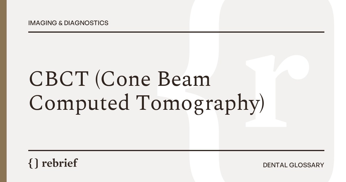 CBCT (Cone Beam Computed Tomography)