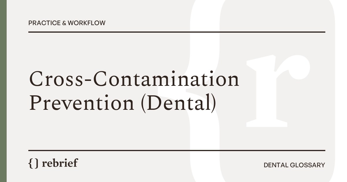 Cross-Contamination Prevention (Dental)