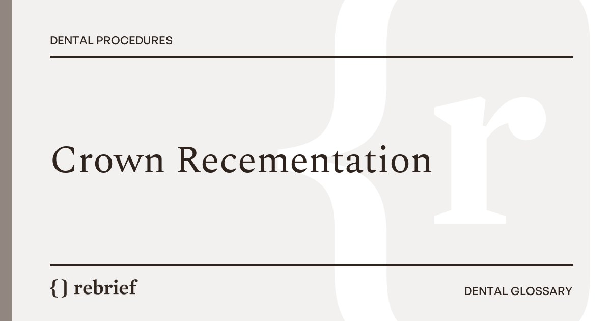 Crown Recementation