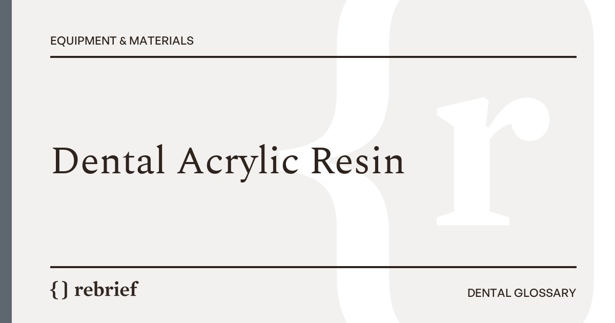 Dental Acrylic Resin