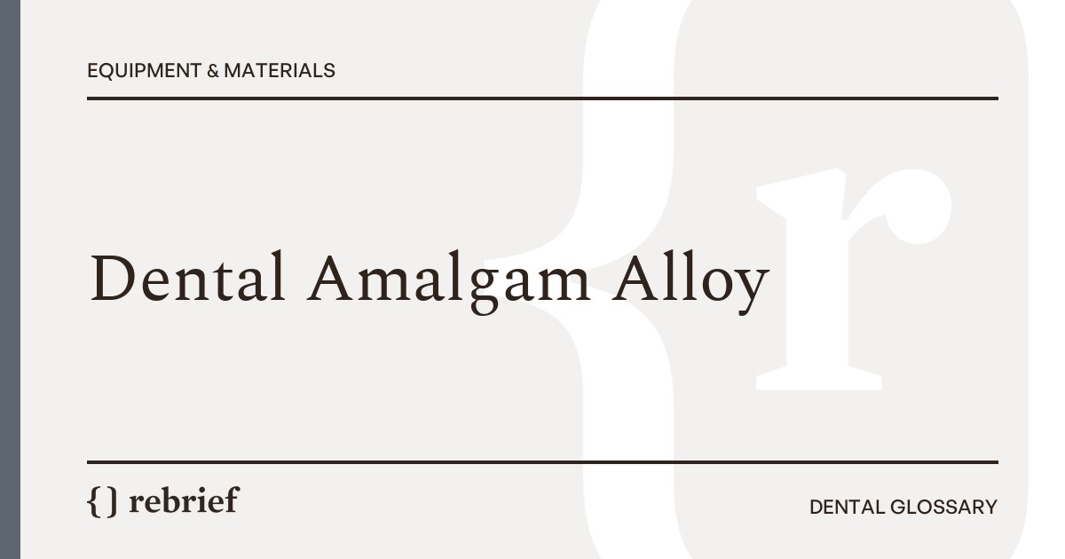 Dental Amalgam Alloy