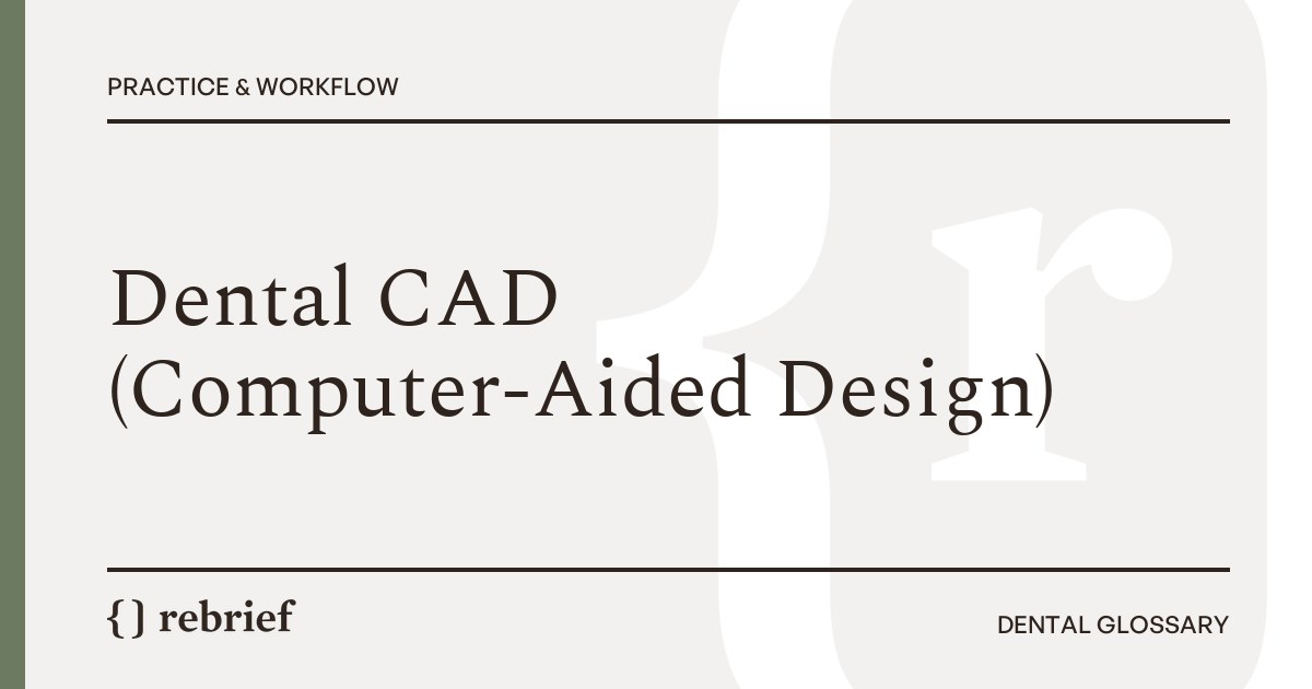 Dental CAD (Computer-Aided Design)