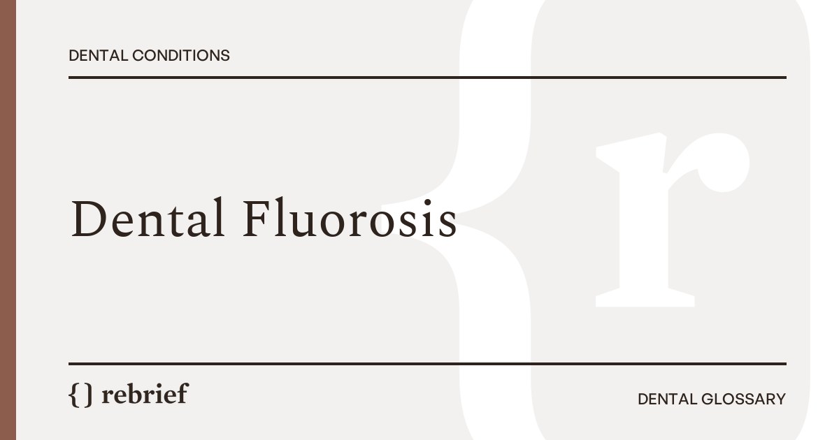 Dental Fluorosis