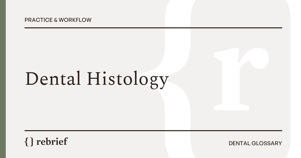 Dental Histology