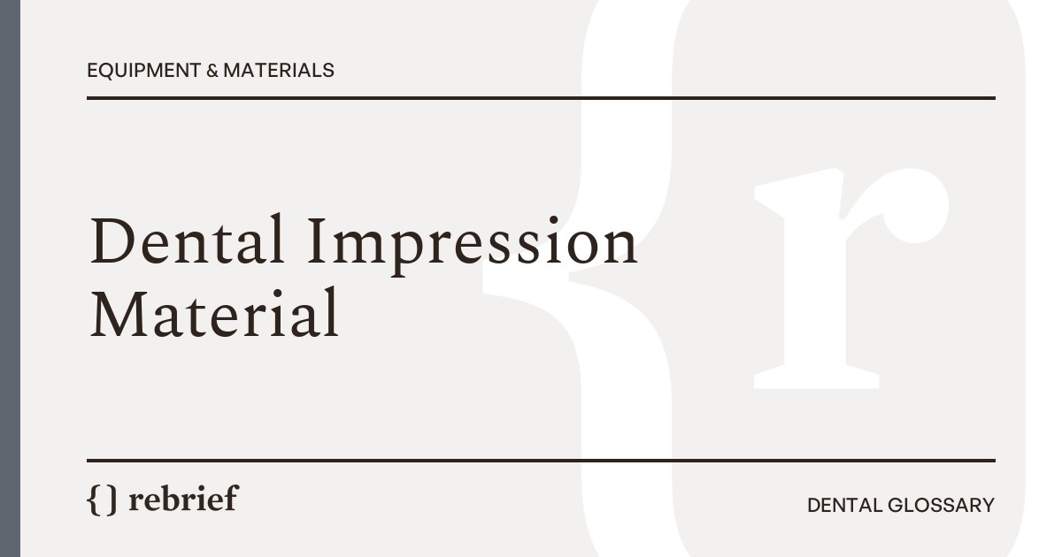Dental Impression Material