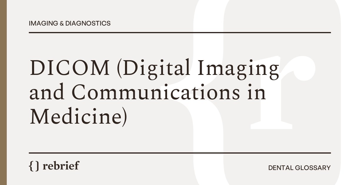 DICOM (Digital Imaging and Communications in Medicine)