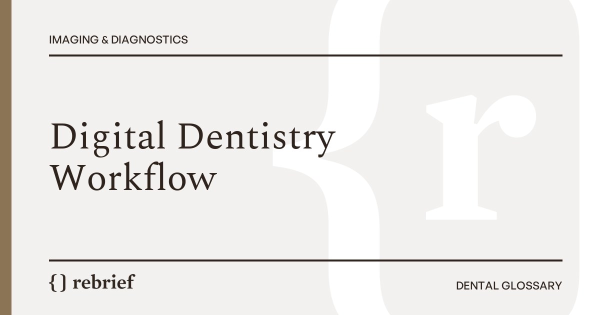 Digital Dentistry Workflow
