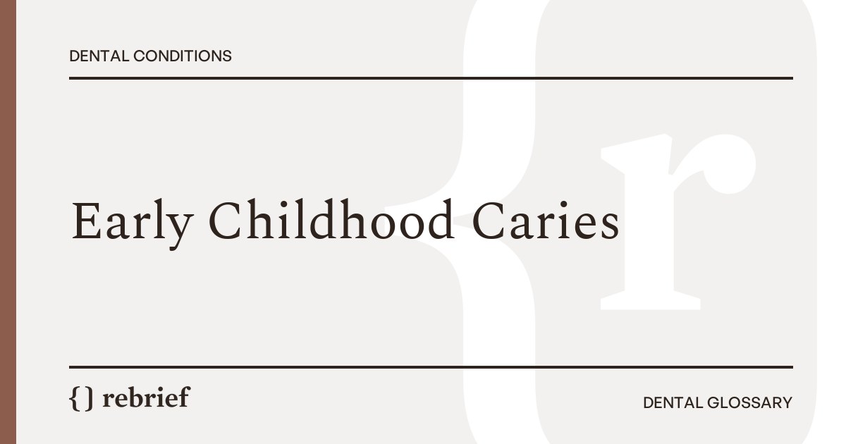 Early Childhood Caries
