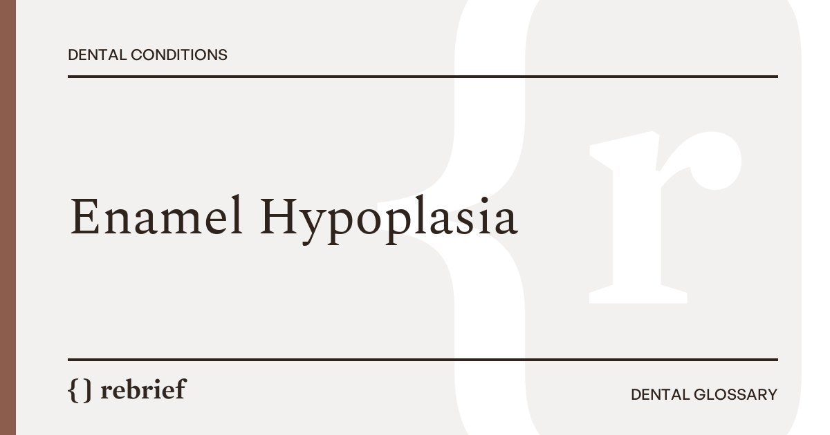 Enamel Hypoplasia