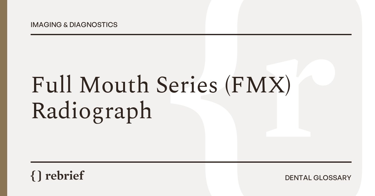 Full Mouth Series (FMX) Radiograph