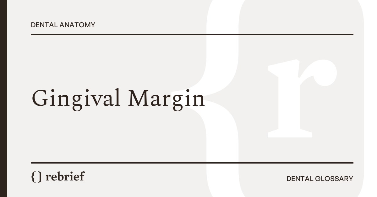 Gingival Margin