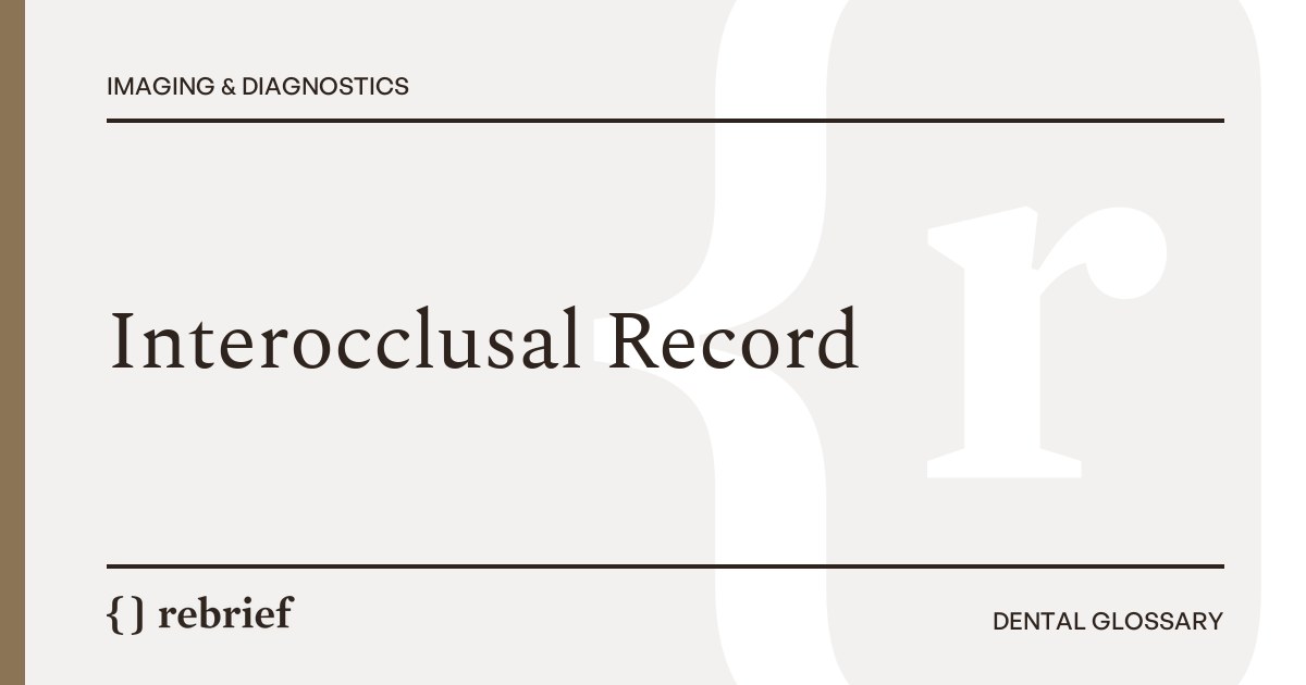 Interocclusal Record