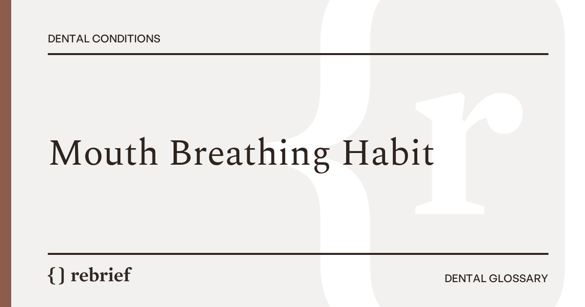 Mouth Breathing Habit