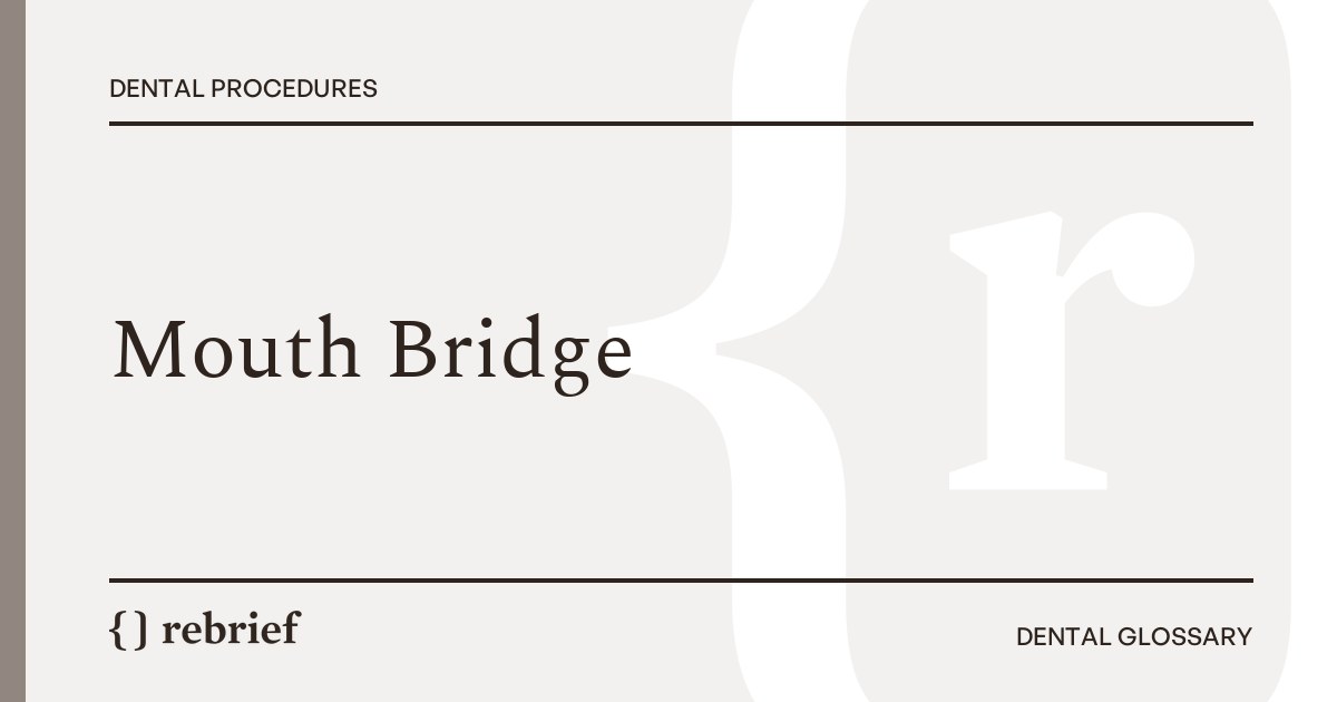 Mouth Bridge