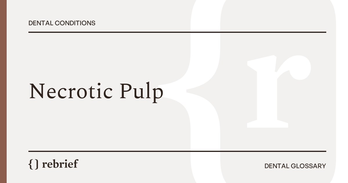 Necrotic Pulp