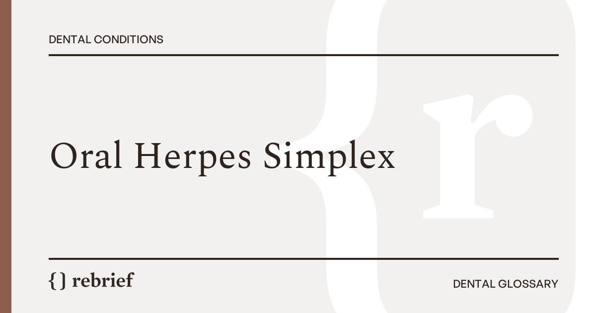 Oral Herpes Simplex