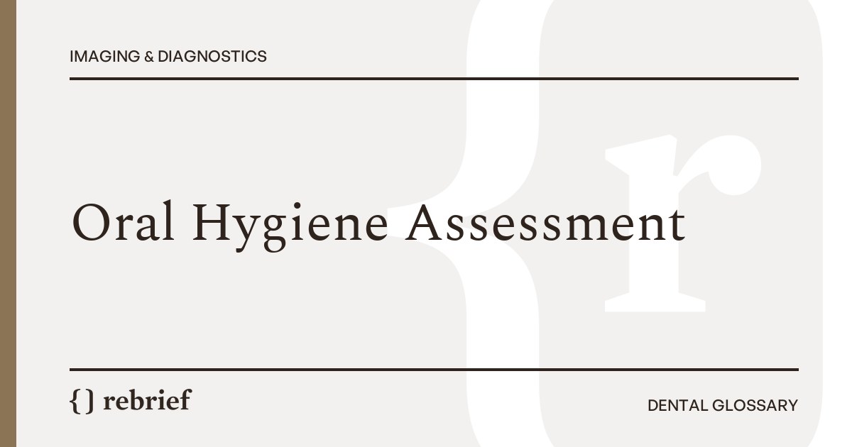 Oral Hygiene Assessment