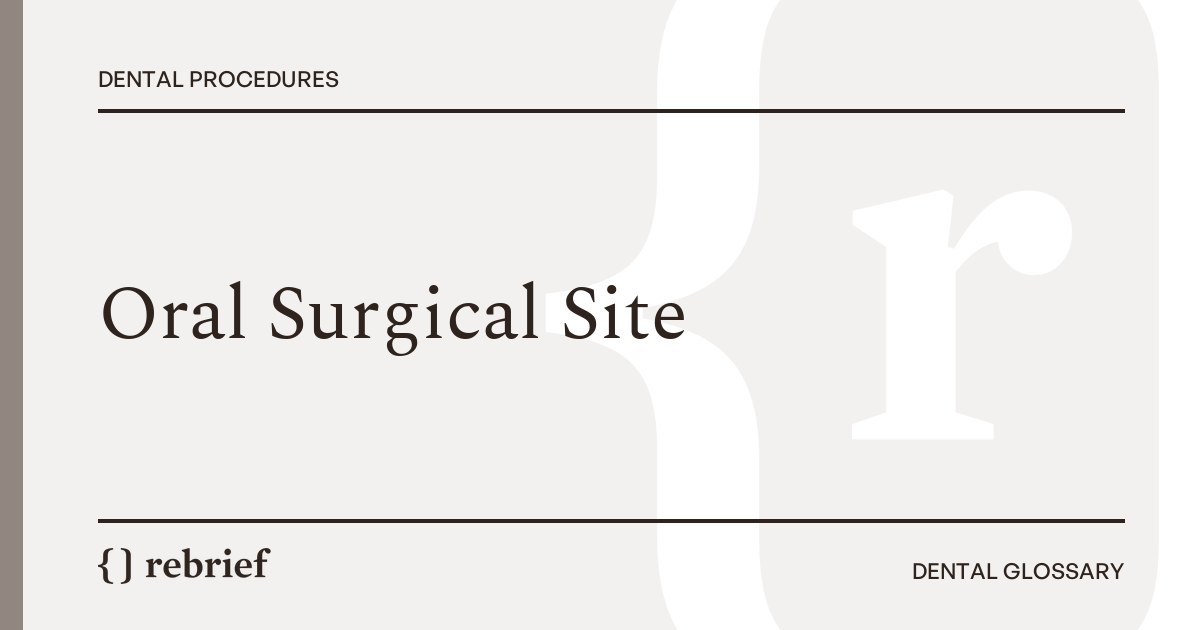Oral Surgical Site