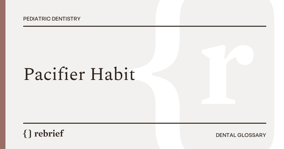 Pacifier Habit