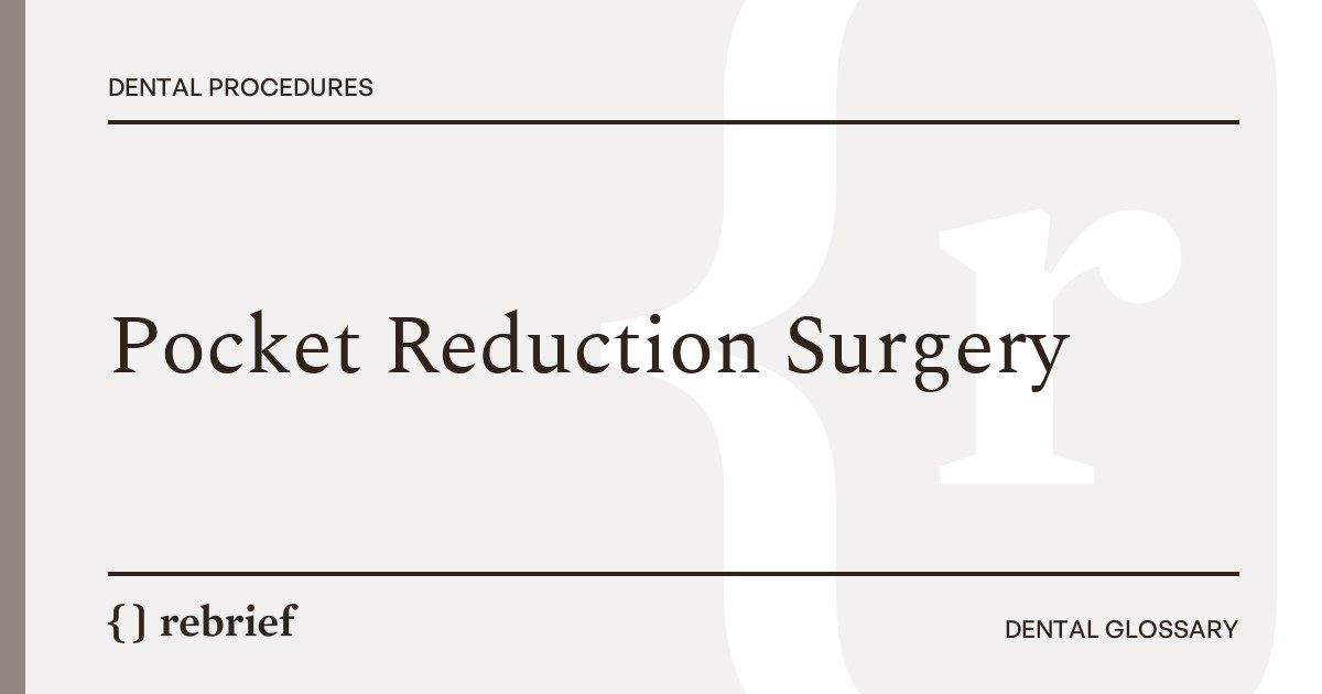 Pocket Reduction Surgery