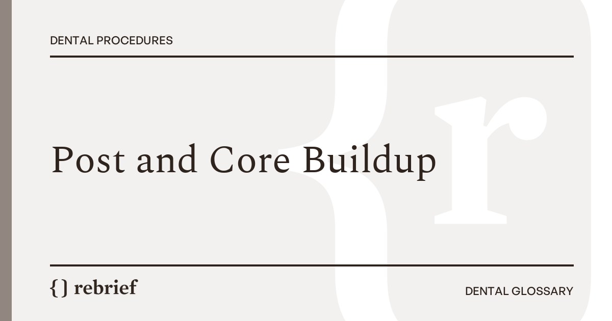 Post and Core Buildup