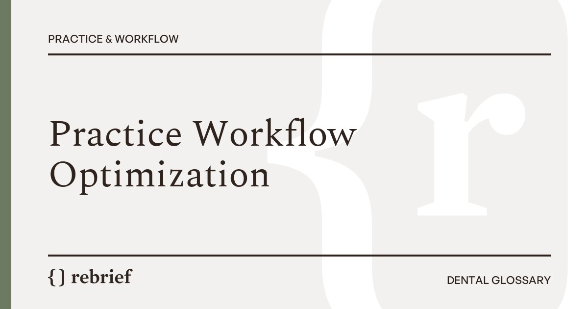 Practice Workflow Optimization