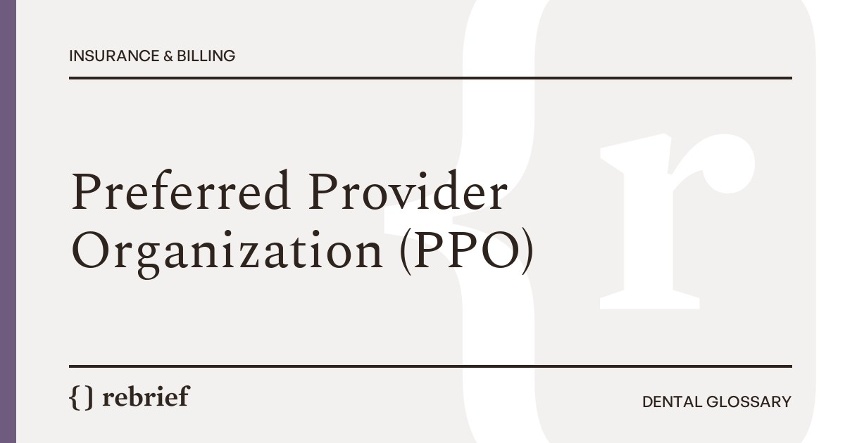 Preferred Provider Organization (PPO)