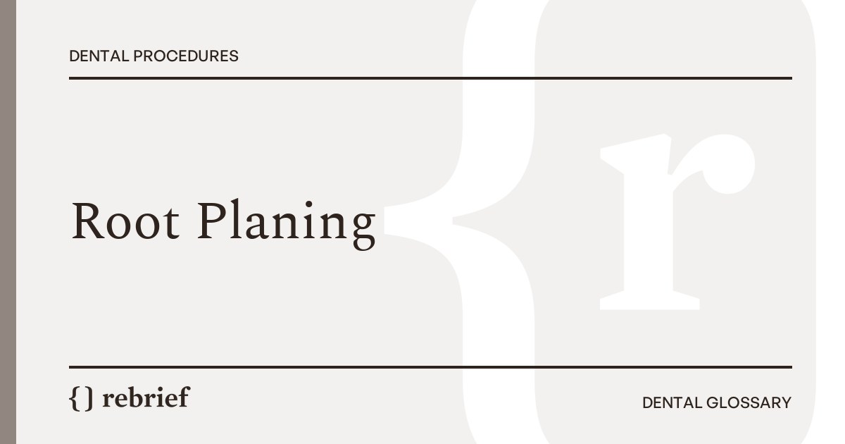 Root Planing
