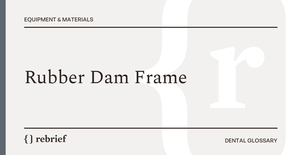Rubber Dam Frame