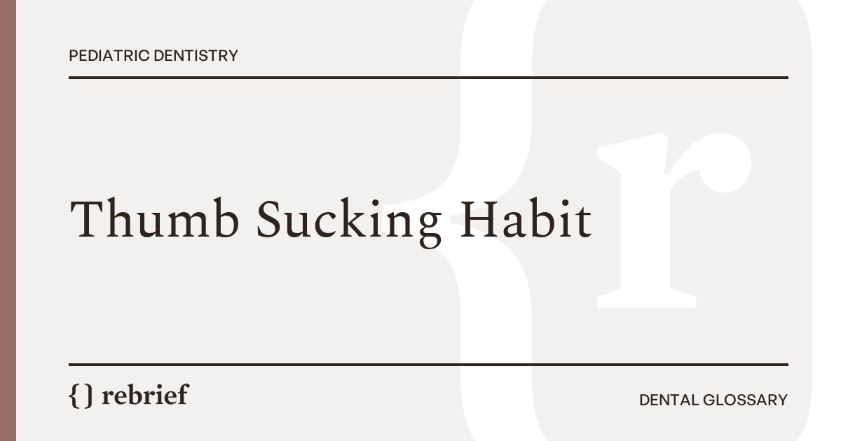 Thumb Sucking Habit