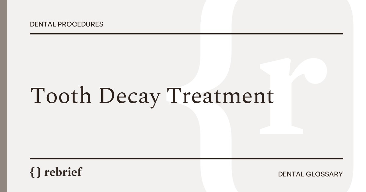 Tooth Decay Treatment