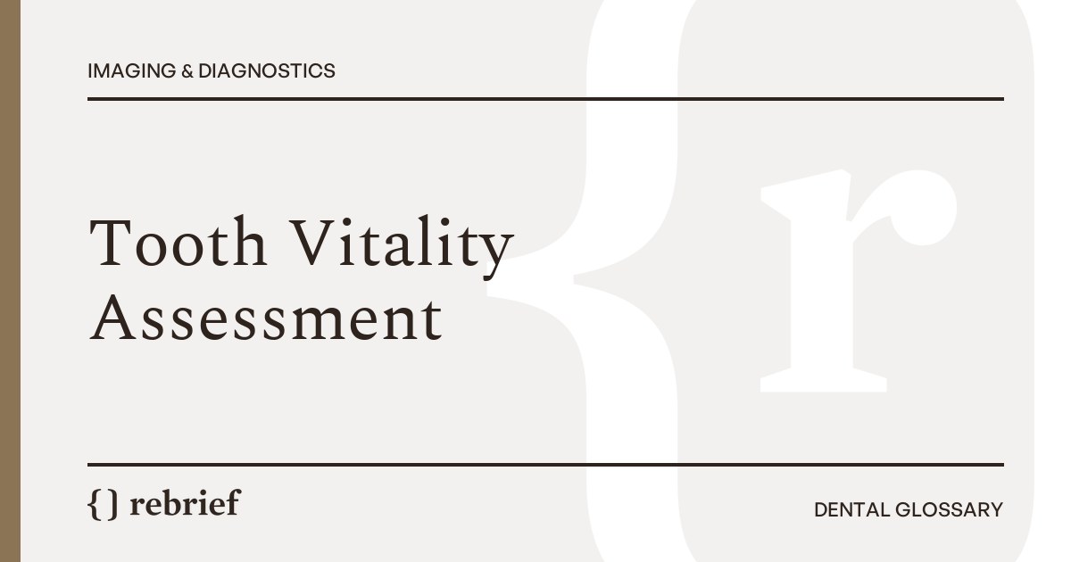 Tooth Vitality Assessment
